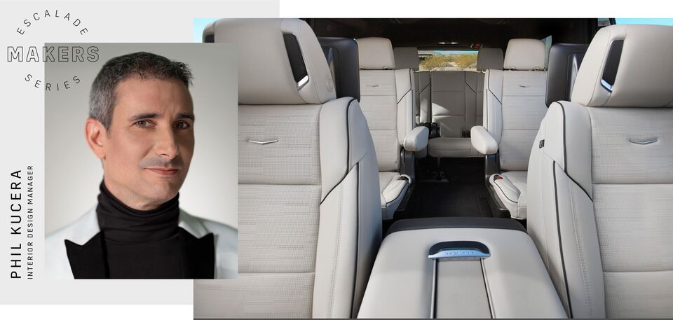 Interior Design Manager Phil Kucera featuring the Escalade Interior.
