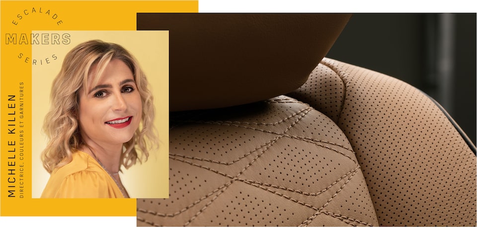 Michelle Killen, directrice, couleurs et garnitures, compare son approche pour l’Escalade à celle du design intérieur.