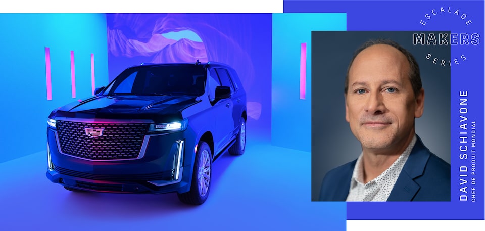 David Schiavone, chef de produit mondial, travaille sur l’Escalade depuis la toute première génération du véhicule.